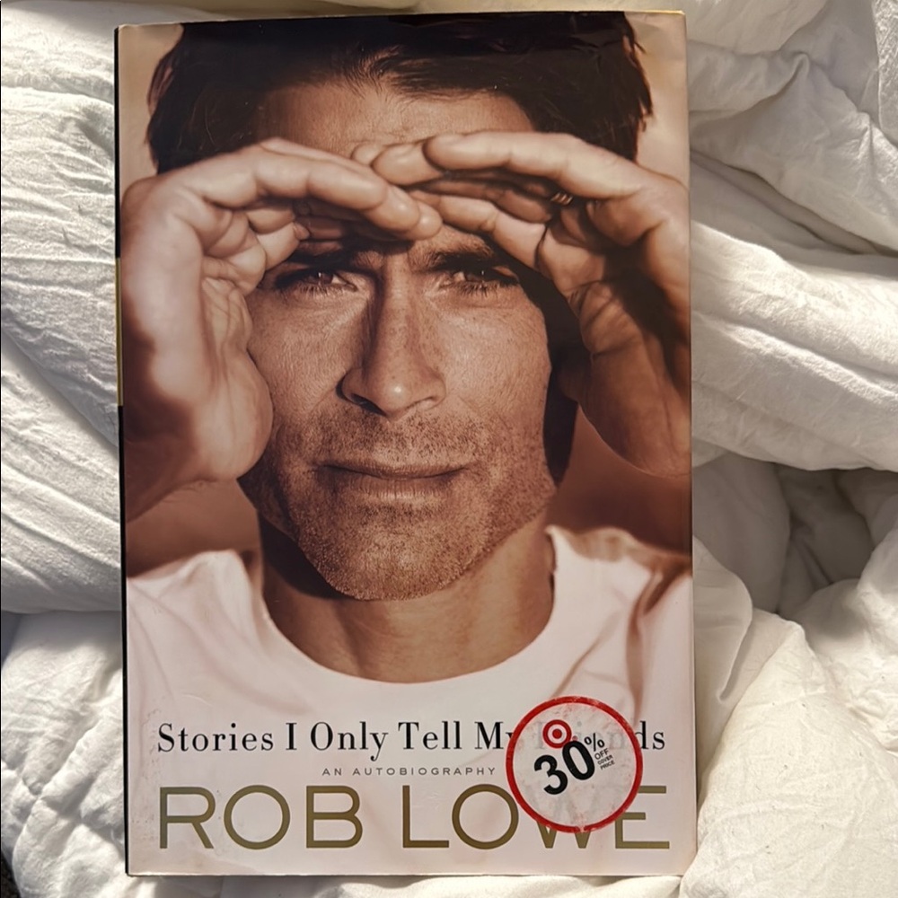 Stories I Only Tell My Friends by Rob Lowe